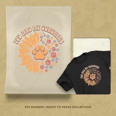 You Are My Sunshine, Dog Paw dtf shirt transfers