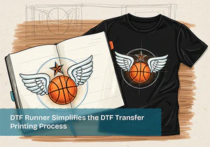 DTF Runner Simplifies the DTF Transfer Printing Process