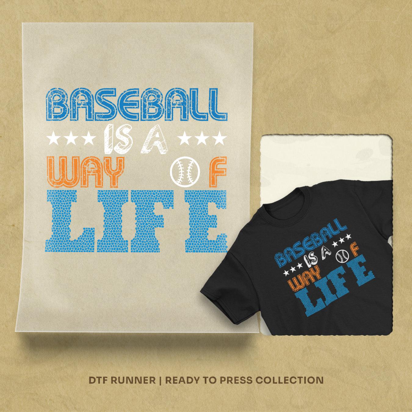 Baseball is a way of life