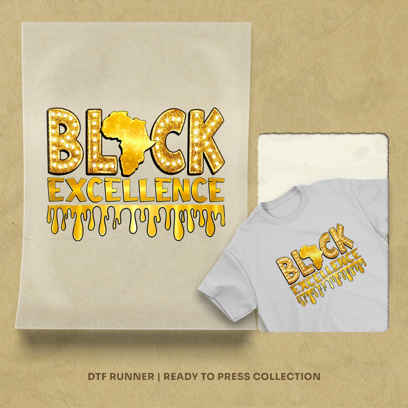 Black Excellence dtf shirt transfers