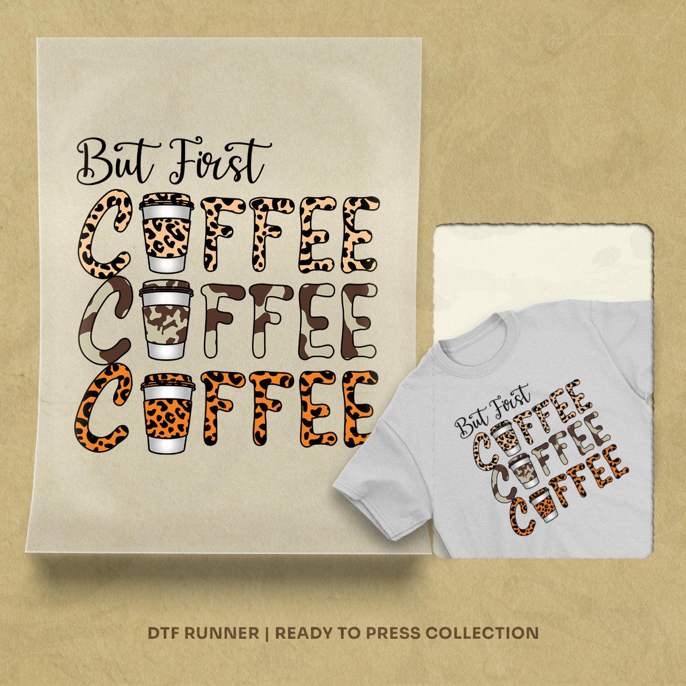 But Fast Coffee dtf transfer