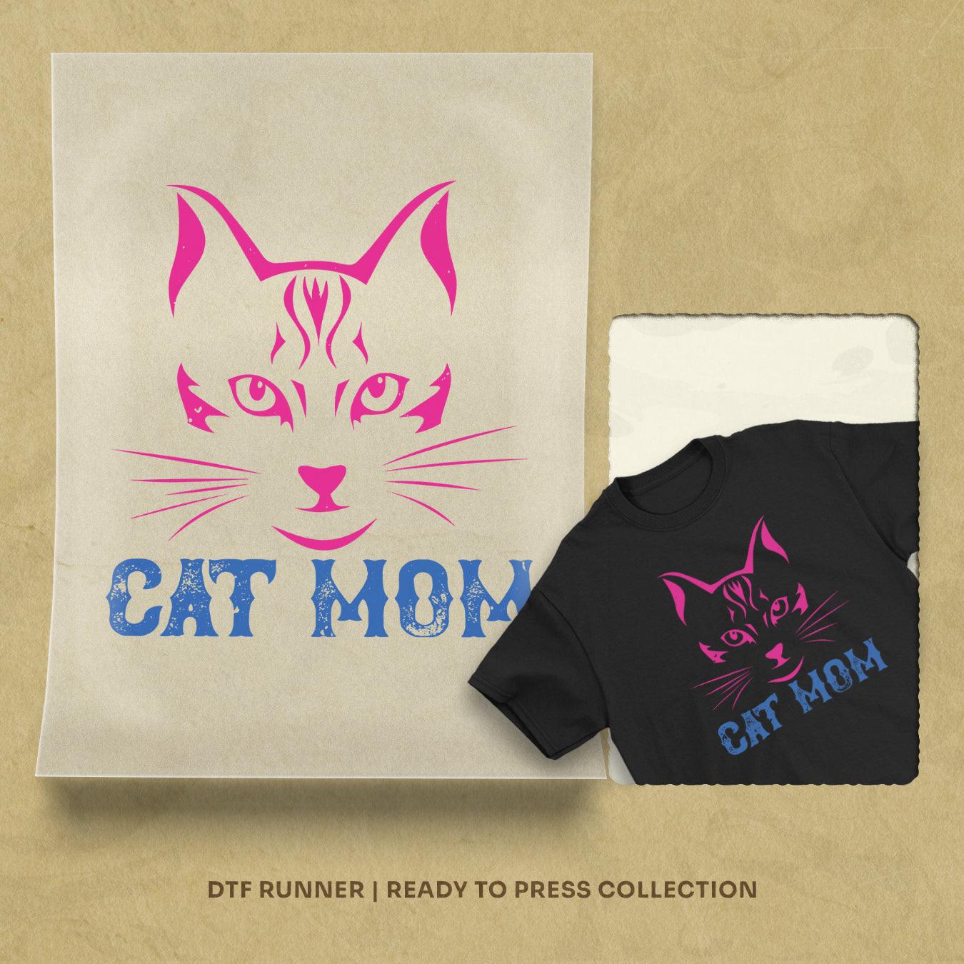 Cat Mom Direct To Film Transfers