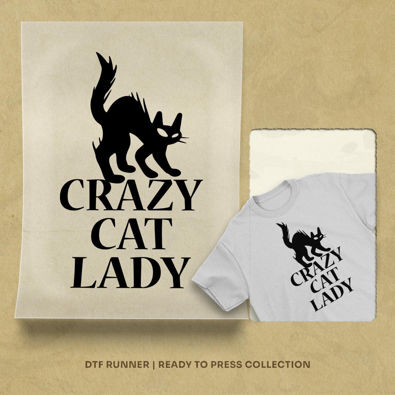 Crazy Cat Lady dtf shirt transfers