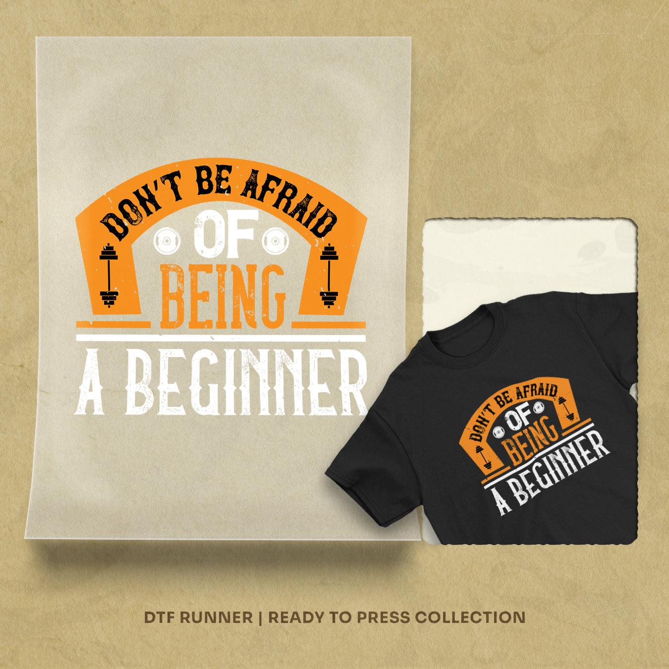 Don’t Be Afraid Of Being A Beginner Dtf Prints