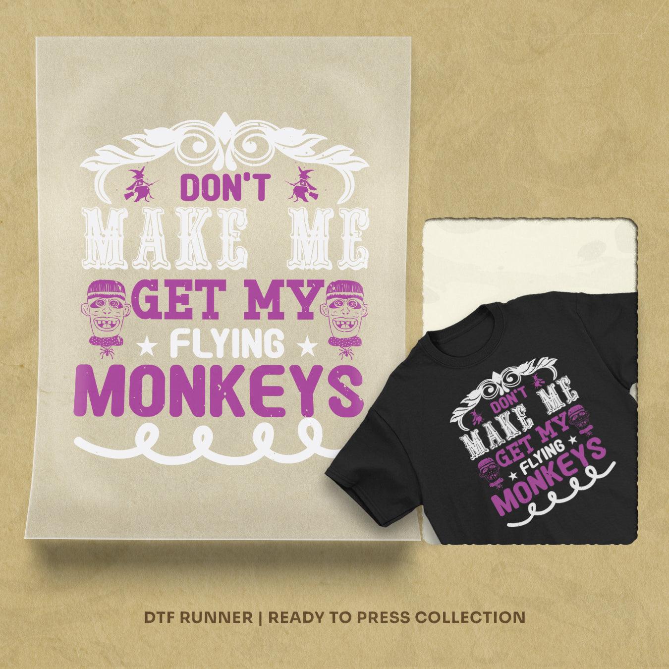 Don't Make Me Dtf Transfer Sheet