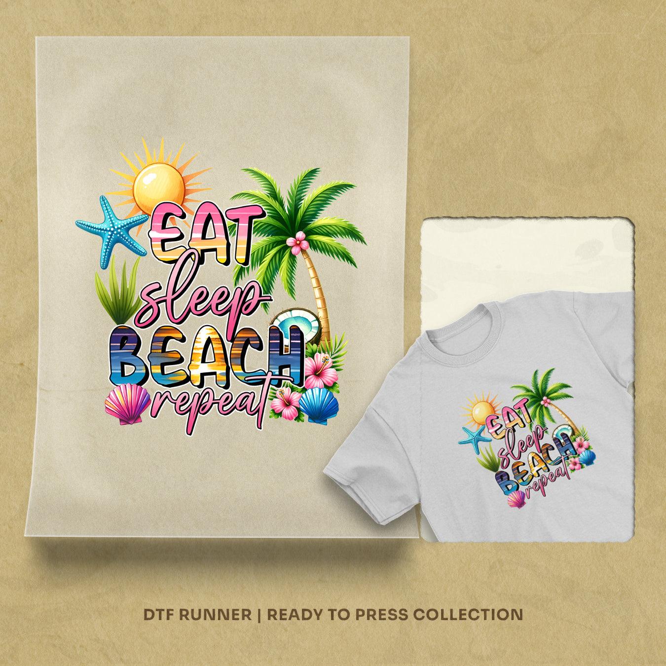 Eat Sleep Beach Repeat Dtf Transfer Sheets