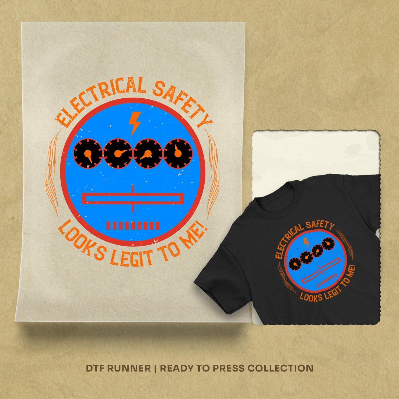 Electrical Safety Looks Legit To Me! Dtf Heat Transfer