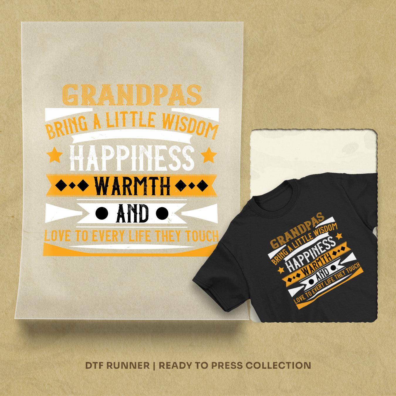 Grandpas Bring A Little Wisdom Happiness Dtf Prints