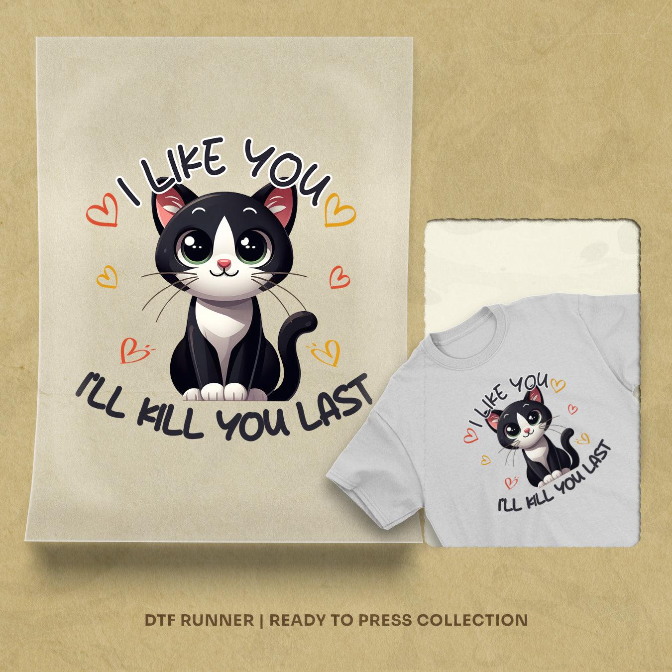 I Like You dtf shirt transfers