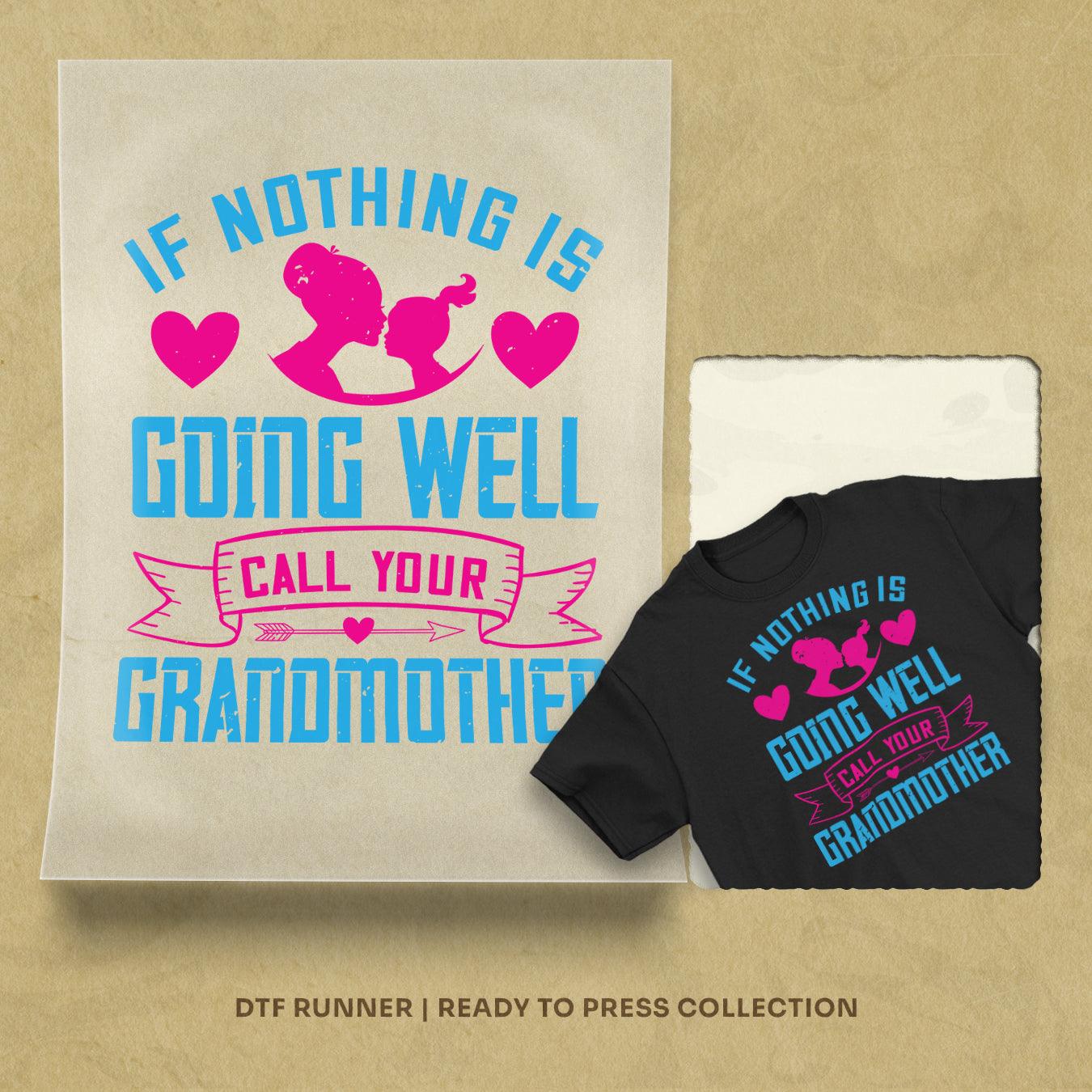 If Nothing Is Going Well, Call Your Grandmother Direct To Film Transfers