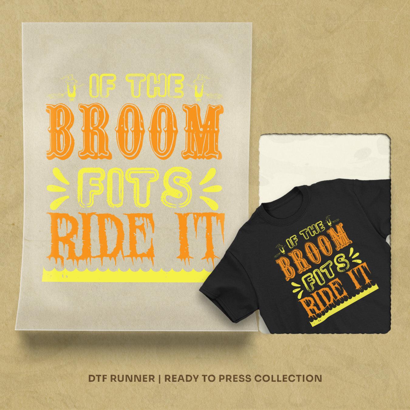 If The Broom.. Dtf Transfer Sheet