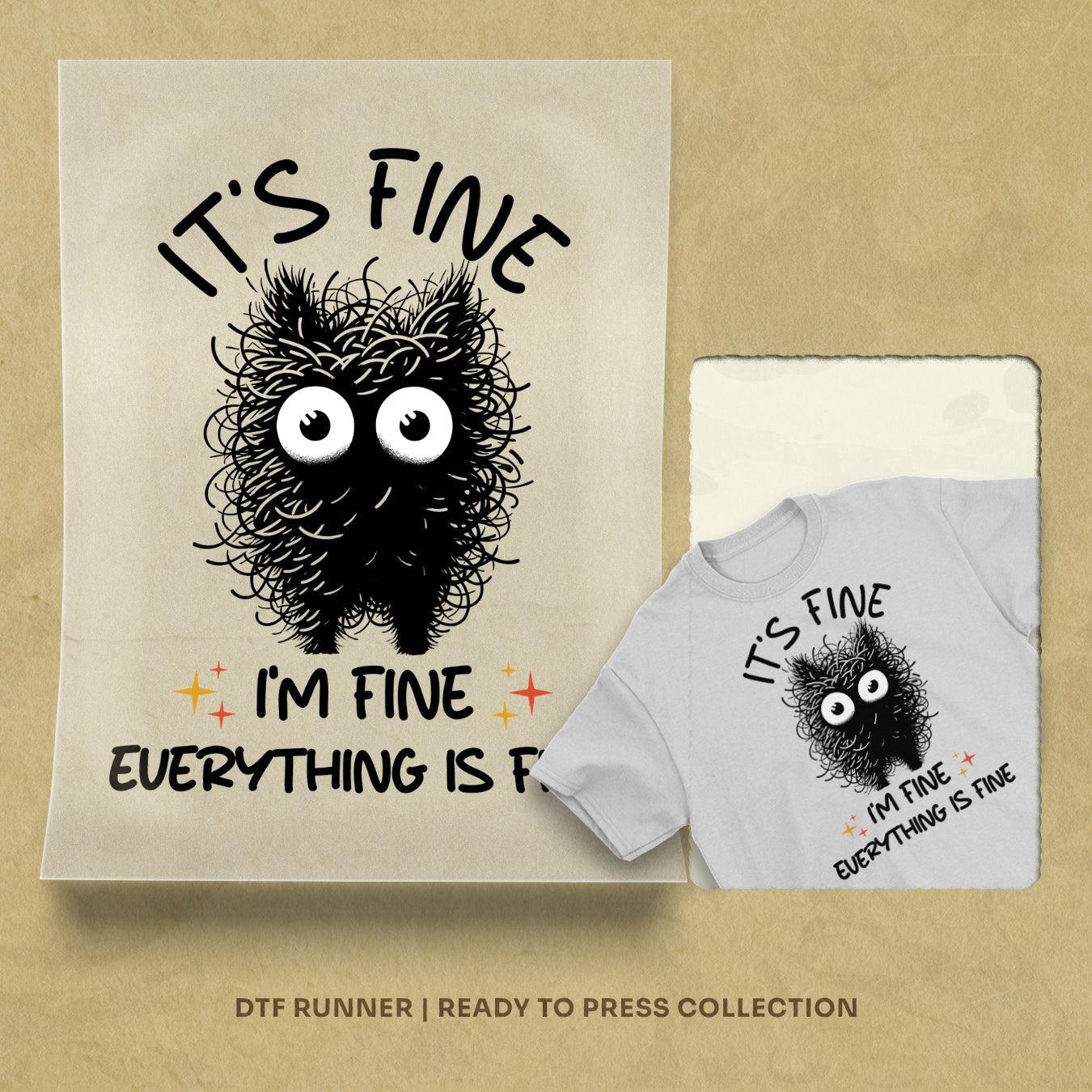 It's Fine dtf transfers