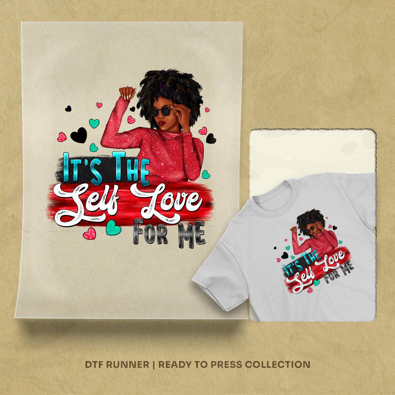 Its The Self Love For Me Afro Woman dtf heat transfers