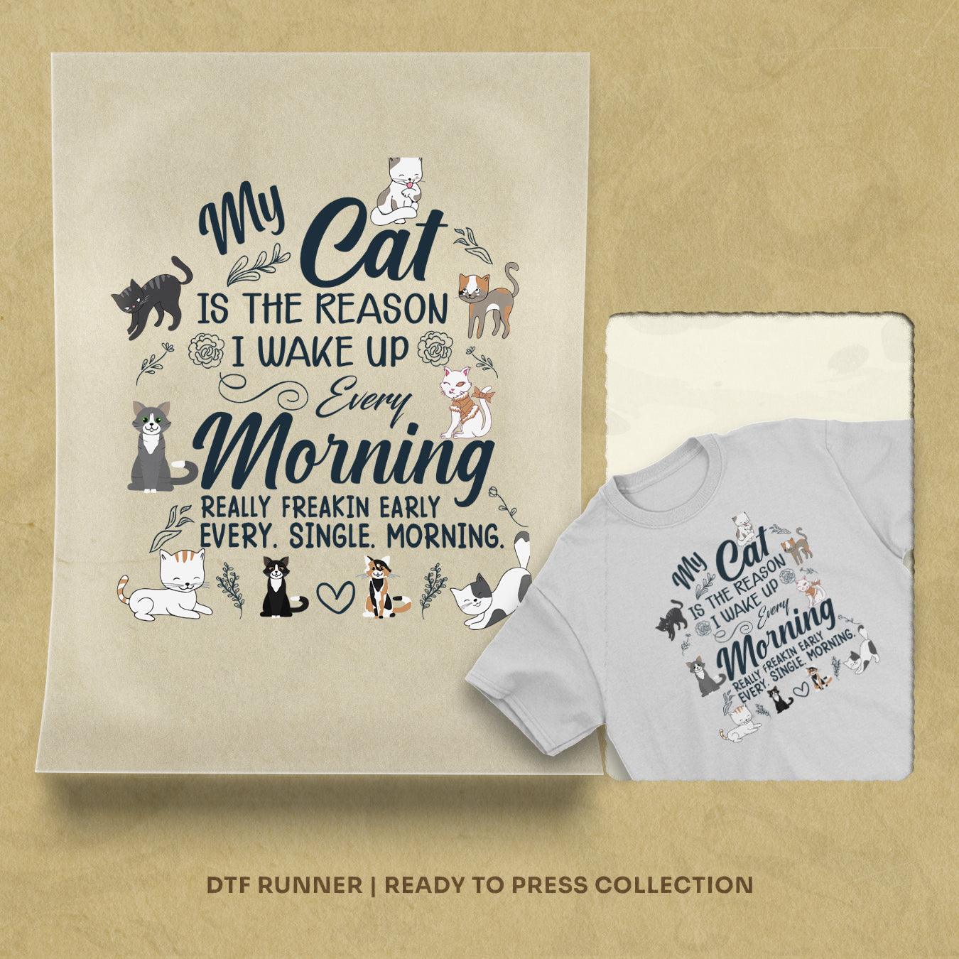 My Cat Is the Reason I Wake Up direct to film