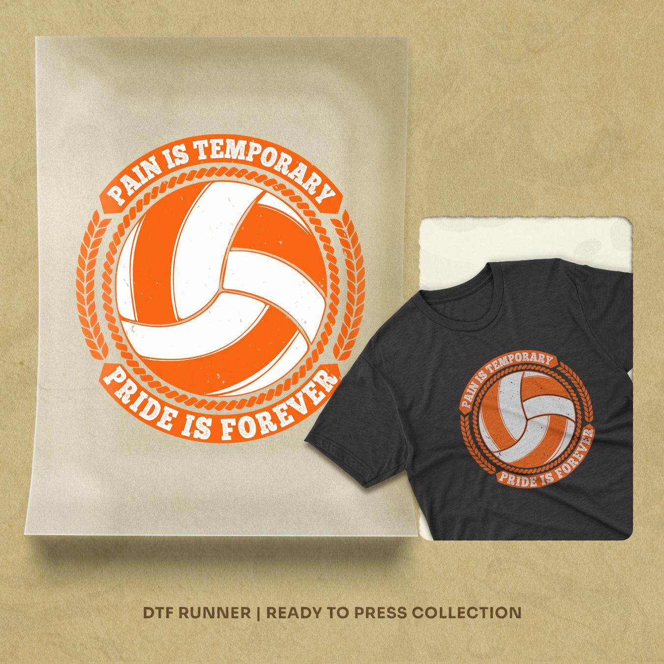 Pain Is Temporary, Pride Is Forever Dtf Transfers