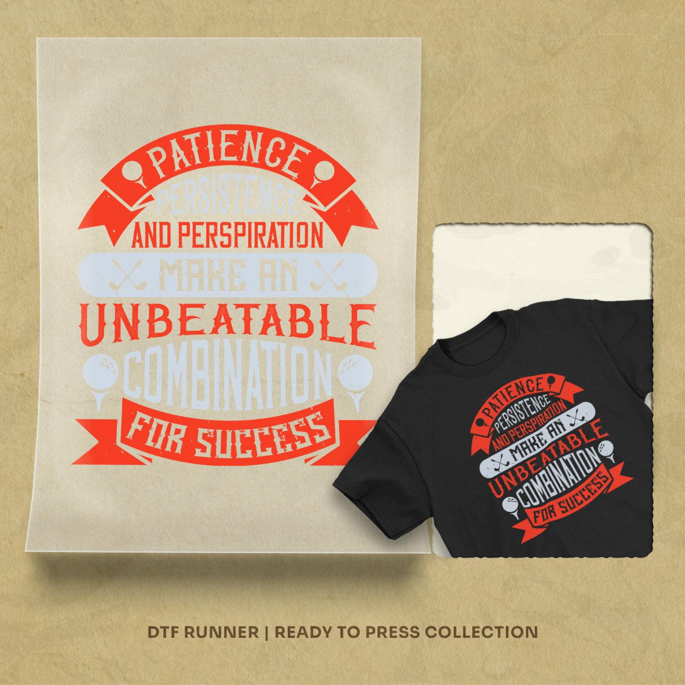 Patience, Persistence And Perspiration Make An Unbeatable Combination For Success Dtf Sheets
