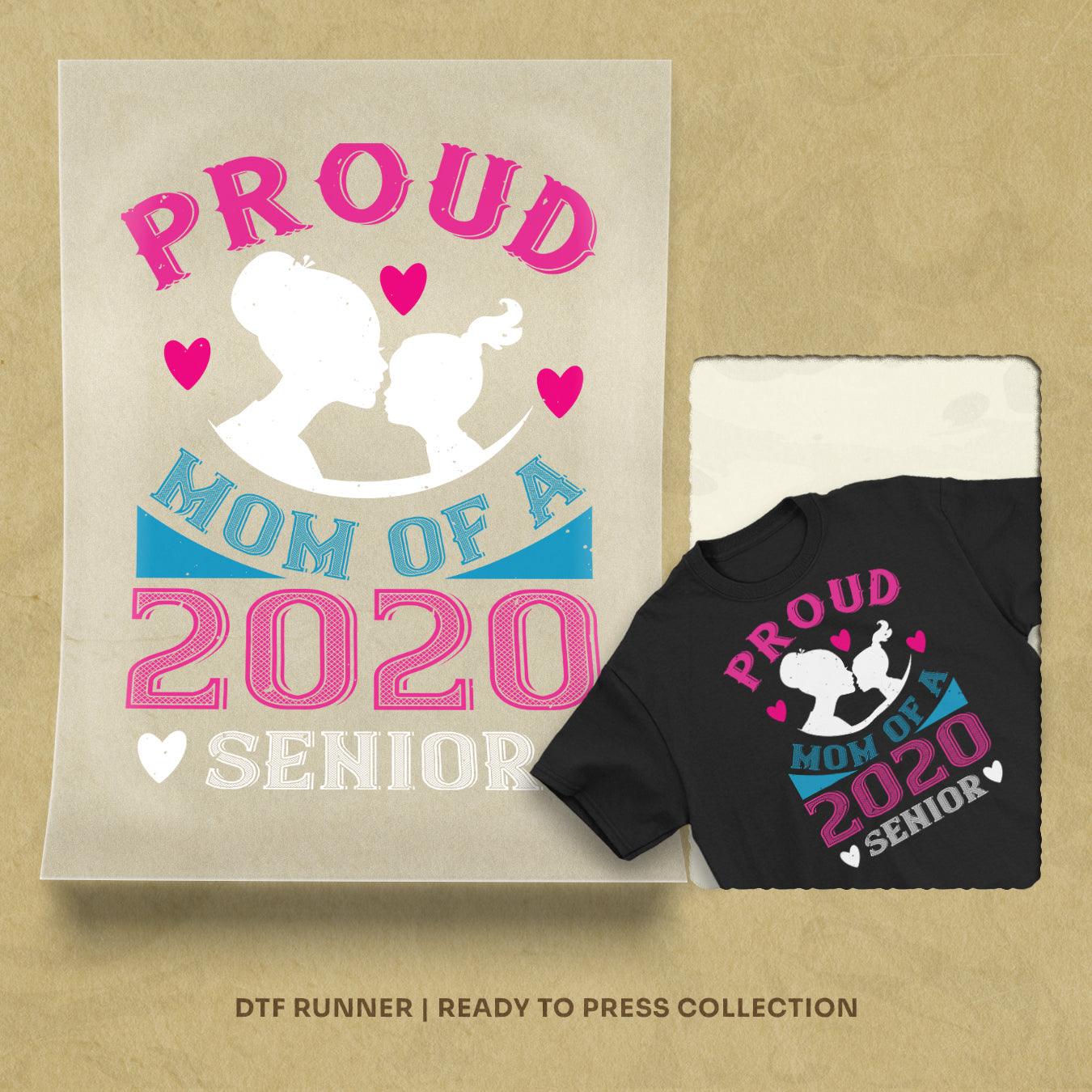 Proud Of A Mom 2020 Senior Dtf Transfer Sheet