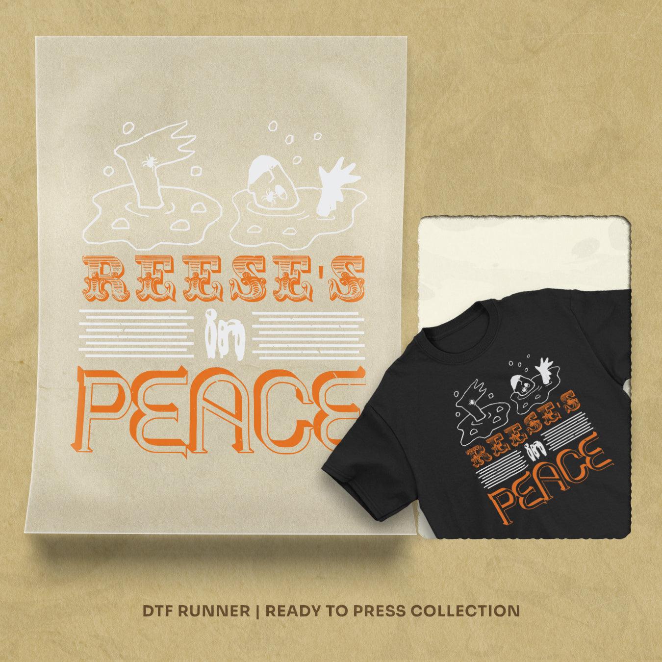 Reese's In Peace Dtf Transfer Sheet
