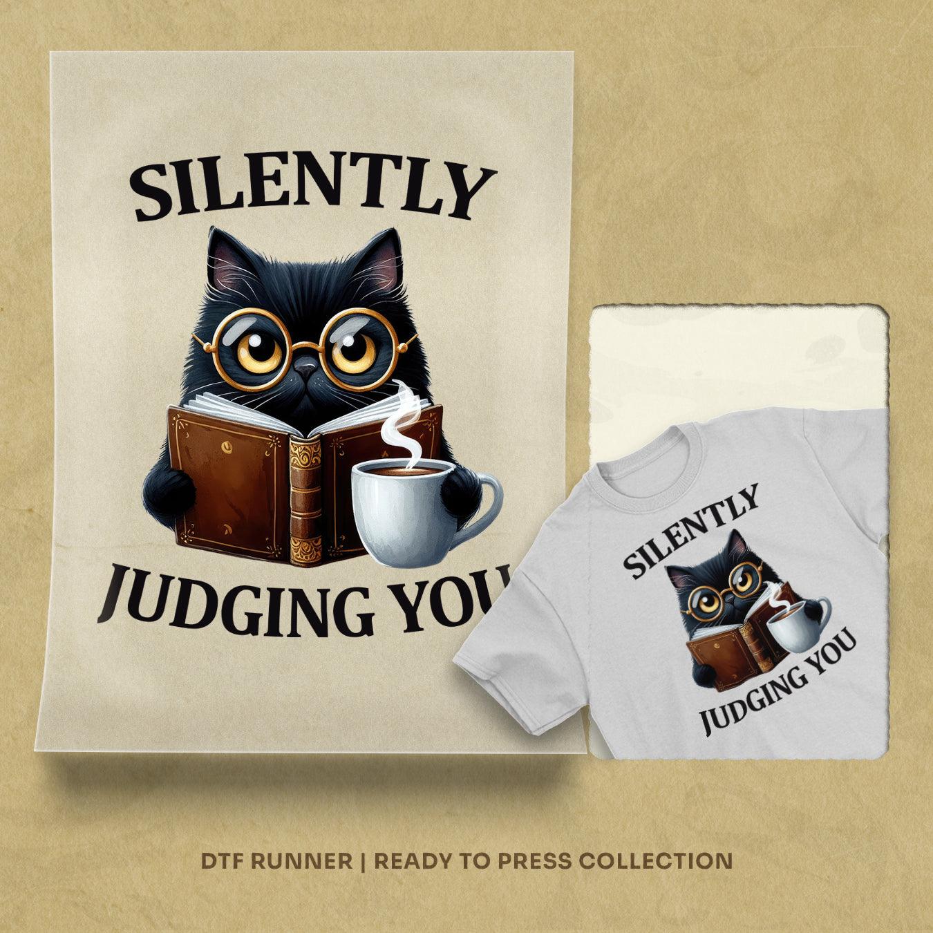 Silently Judging You dtf shirt transfers
