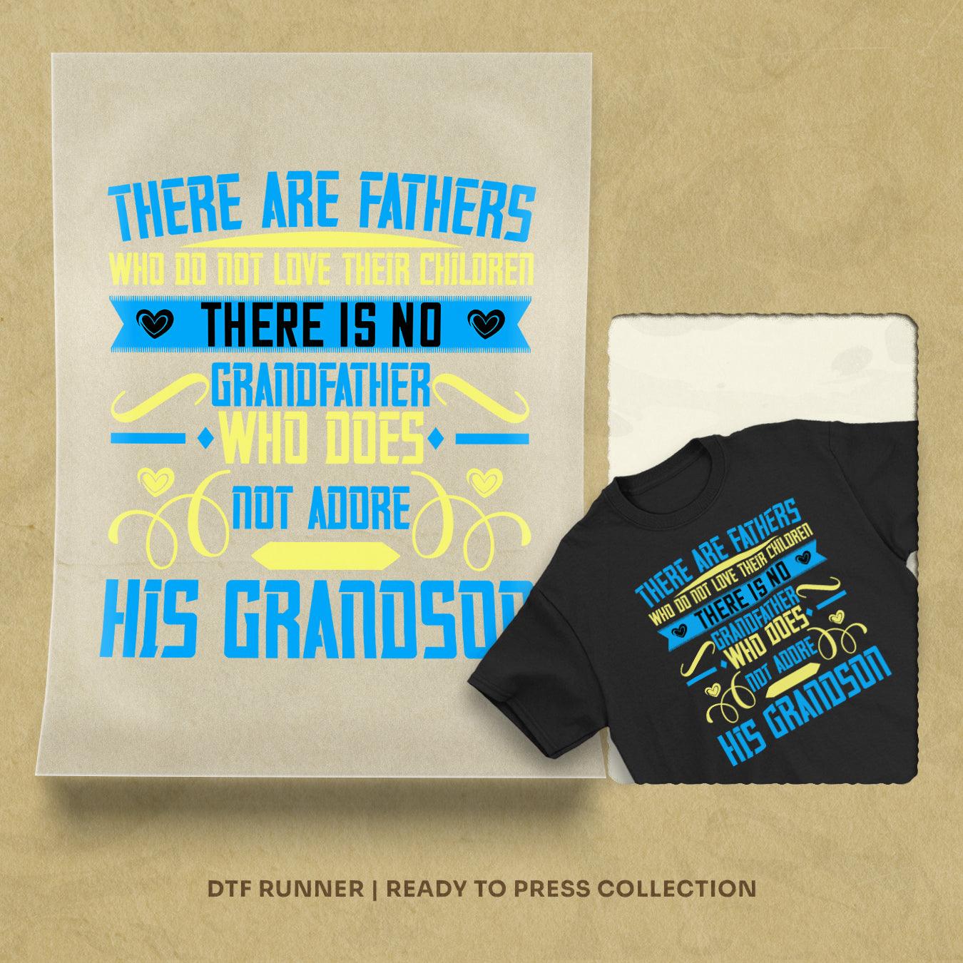 There Are Fathers Who Do Not Love Their Children-02 Dtf Transfers