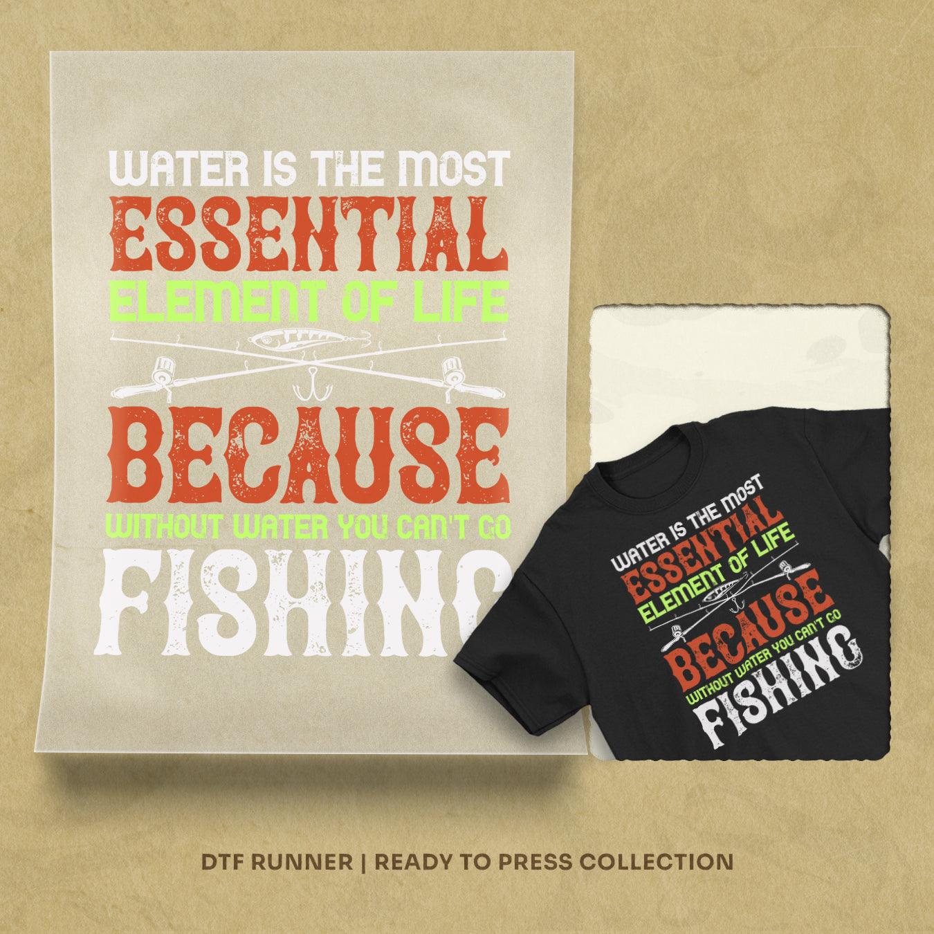 Water Is The Most Essential Dtf Transfer