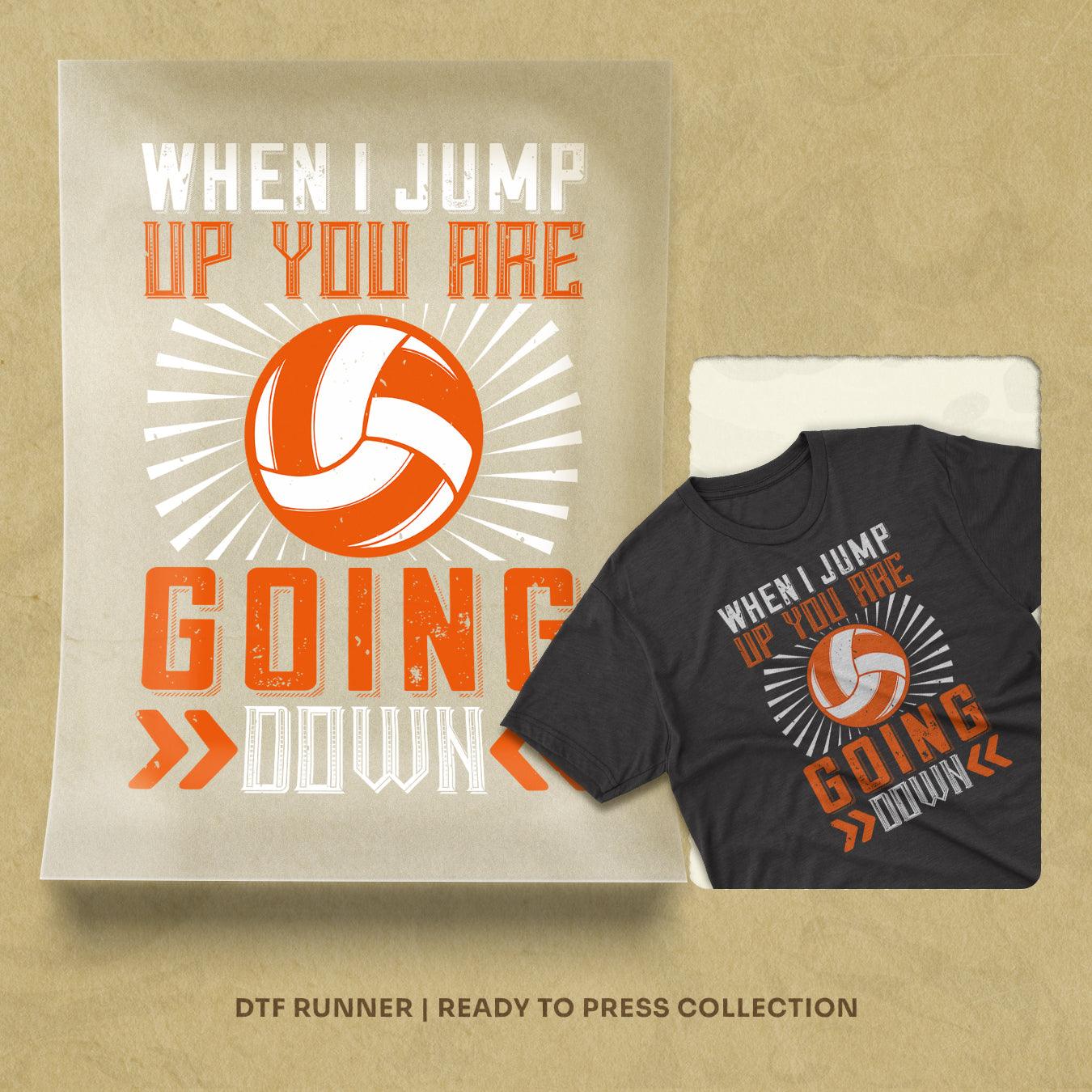 When I Jump Up You Are Going Down