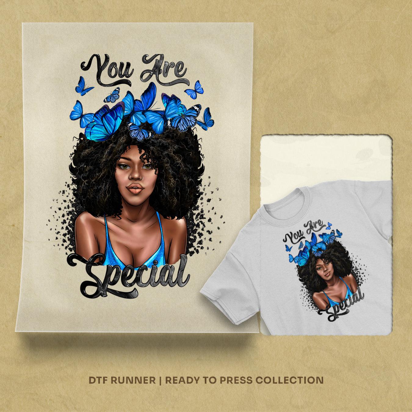 You Are Special Afro Woman dtf transfer