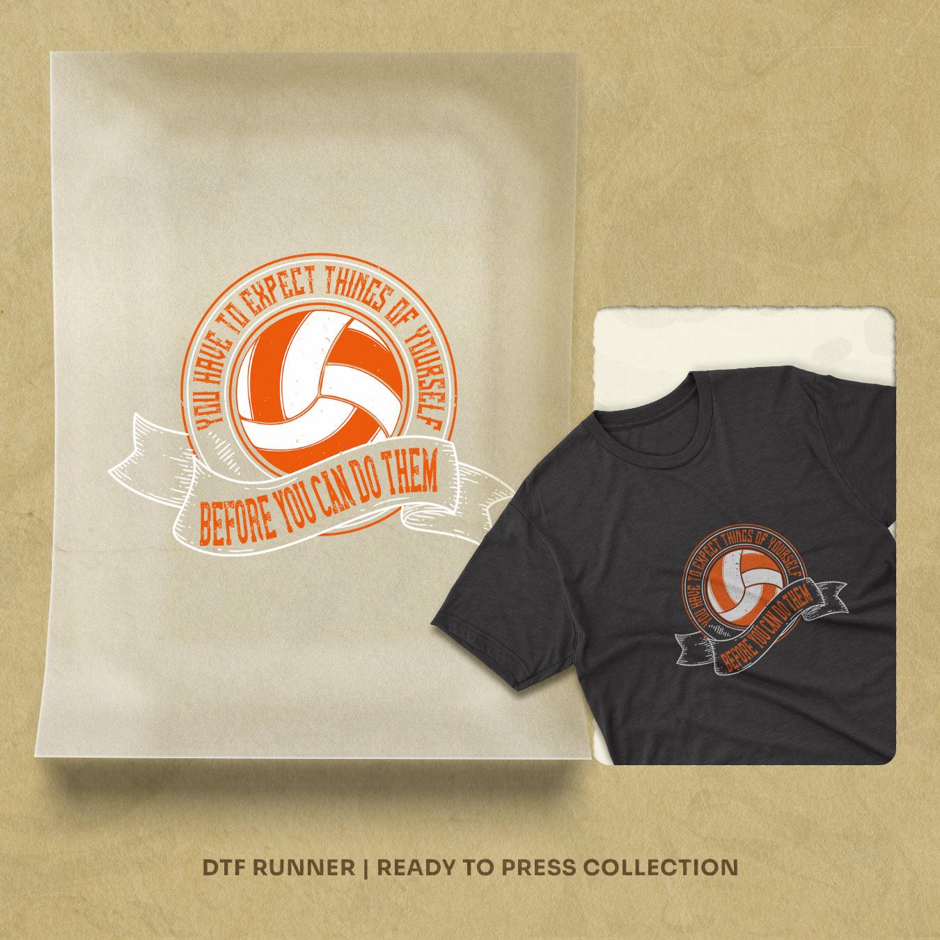 You Have To Expect Things Of Yourself Before You Can Do Them