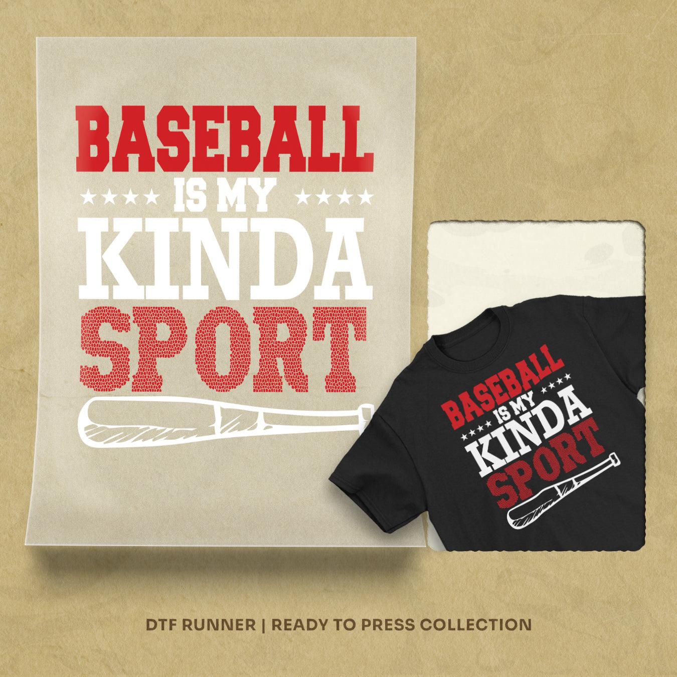 baseball is my kindo sport dtf transfer