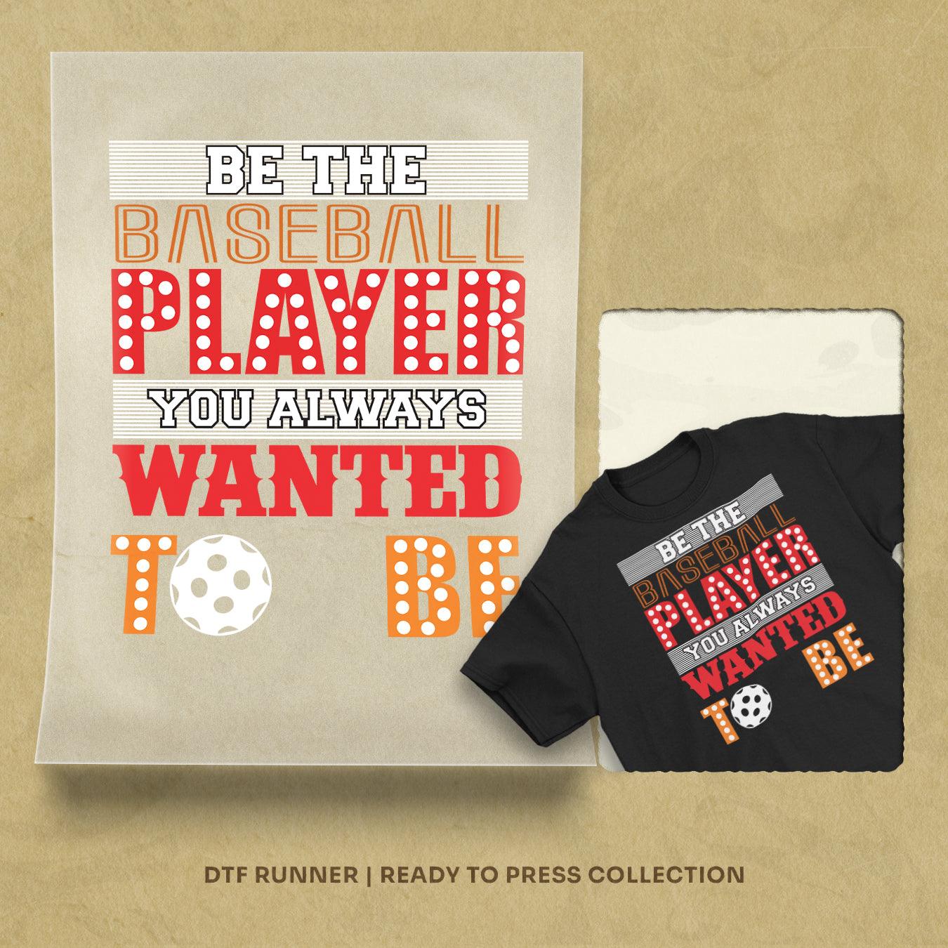 Be the baseball player dtf transfer